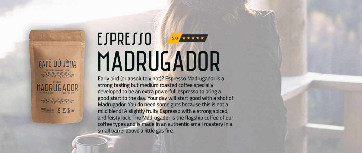 Buy Madrugador. The best coffee you will ever have.